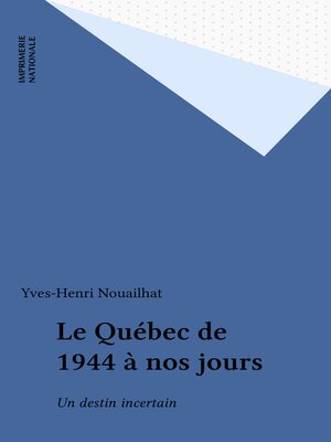 cover image of Le Québec de 1944 à nos jours